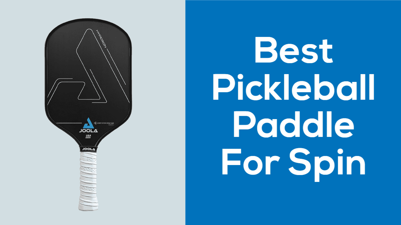 Best Pickleball Paddle for Spin 5 Top Options